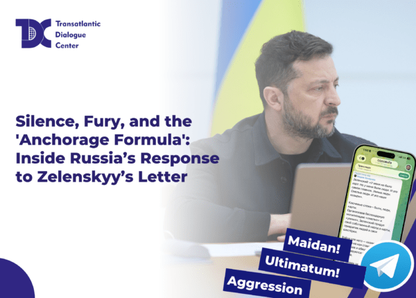 Cover image for: Silence, Fury, and the ‘Anchorage Formula’: Inside Russia’s Response to Zelenskyy’s Letter